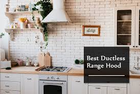 In the case of ducted range hoods, consider if the unit comes complete with the installation hardware. Best Ductless Range Hood 2021 Review Guide