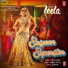 Itunes released superstar on september 25, 2007 along with a radio version of dumb it down. Saiyaan Superstar Bollywood Song Lyrics Translations