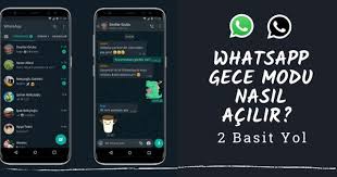 Whatsapp Gece Modu Nasil Acilir 2 Basit Yol Blogsal Net Gece Basit Cihaz