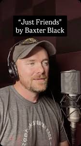 “Just Friends” by the late, great Baxter Black., #cowboypoetry #cowboylife  #newmexico #cowboys #poetry #friendship #westernhorseman #poetryreading  #poems #poemofig #poemsoftheday ...