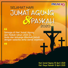 Ternyata hari raya paskah selalu berdekatan dengan hari. Pmj News Selamat Hari Jumat Agung Dan Paskah 2020