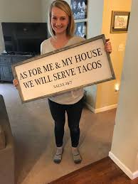 Wood Sign Quote Custom Cute Home Decor Simple As For Me And My House We Will Serve Tacos Wood Signs Sayings Wood Signs Cute Home Decor