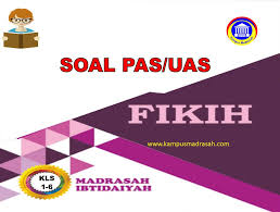Soal fiqih kelas 4 semester 1 dan kunci jawaban contoh soal di dalamnya antara lain. Kumpulan Soal Pas Fiqih Kelas 1 2 3 4 5 6 Sd Mi Semester 1 Sesuai Kma 183 Kurikulum 2013