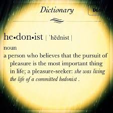 Hedonist Word Definitions Aesthetic Words How To Be Outgoing