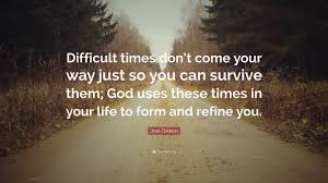 Image result for images When Tough Times Come