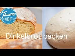 Dinkelbrot Selber Backen Brot Backen Thomas Kocht Youtube Dinkelbrot Selber Backen Dinkelbrot Backen Brot Backen