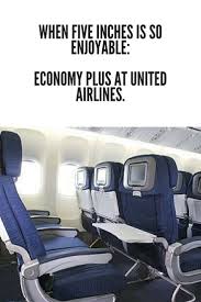 When Five Inches Is So Enjoyable Economy Plus At United Airlines United Airlines Airline Economy Economy