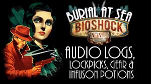 Bioshock Infinite Burial At Sea Episode 2 Audio Logs Bioshock Infinite Burial At Sea Ep 1 All Audio Logs Lockpicks Gear Infusion Potions Youtube