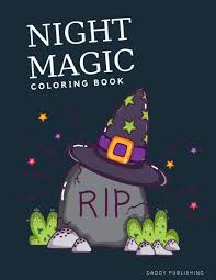 It develops small motility of hands, kid`s imagination. Night Magic Coloring Book Coloring Pages For Kids Preschool Children Kindergarten To Create Amazing Pictures Happy Color Publishing Daddy 9781700463067 Amazon Com Books