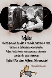 Veja a seguir as opções de mensagens que separamos e escolha a que você achar mais bonita. Imgs App Dia Das Maes Atrasado Mensagens Imagens E Frases 9