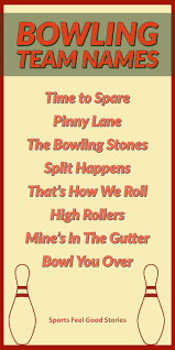 Bowling Team Names To Strike Your Fancy Sports Feel Good Stories