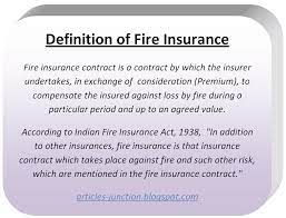 The insurer agrees, for a fee, to reimburse the insured in the event of. Quotes About Fire Insurance 18 Quotes