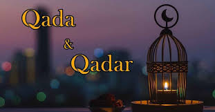 Tulislah dalil tentang qada dan qadar. Dalil Naqli Yang Menjelaskan Qada Dan Qadar