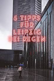 6 Tipps Fur Leipzig Bei Regen Leipzig Innenstadt Leipzig Leipziger Zoo
