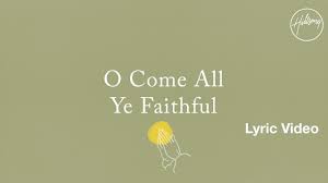 o come all ye faithful lyric video hillsong worship chords