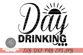 Download Day Drinking Svg And Printable By Shannon Casper Thehungryjpeg Com