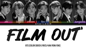 Bts (방탄소년단) film out official mv. Bts Film Out Color Coded Lyrics Kan Rom Eng Teaser Youtube