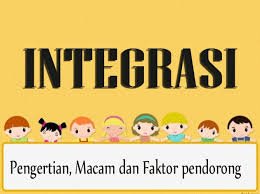 Kamus besar bahasa indonesia (kbbi). Integrasi Adalah