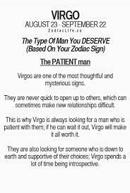 The Type Of Man You Deserve Based On Your Zodiac Sign Virgo Zodiac Virgo Quotes Virgo Love