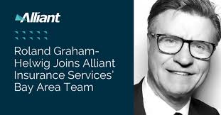 Roland Graham-Helwig Joins Alliant Insurance Services' Bay Area Team