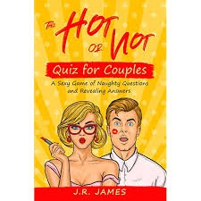 One of the best ways to challenge our mind is through trick questions. The Hot Or Not Quiz For Couples A Sexy Game Of Naughty Questions And Revealing Answers Hot And Sexy Games Kindle Edition By James J R Health Fitness Dieting Kindle Ebooks