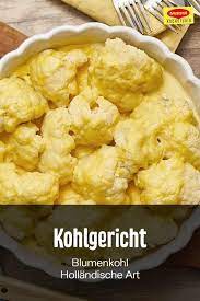 Dazu bereiten sie zunächst die helle buttersoße wie im rezept. Ein Kostliches Vegetarisches Rezept Blumenkohl Hollandischer Art Mit Einer Cremigen Sosse Und Mit Kase Uberbacke Rezepte Kohl Gerichte Rezepte Mit Blumenkohl