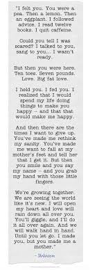 You taught me to #65 you devoted your life to raising my brothers and me. I Felt You You Were A Pea Then A Lemon Then An Eggplant I Mother Quotes Mommy Quotes Mom Quotes