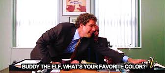 Maybe you would like to learn more about one of these? Buddy The Elf What S Your Favorite Color I Look Forward To Saying This On The Phone Every Year Buddy The Elf The Elf Movie Lover