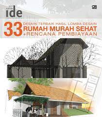 Desain rumah yang sehat dapat memberi kebahagiaan sekaligus menghindarkan diri dari stress. Jual Buku Seri Rumah Ide 33 Desain Rumah Murah Sehat Oleh Imelda Akmal Architecture Writer Studio Gramedia Digital Indonesia