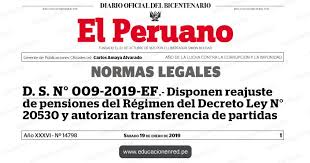 El régimen del decreto ley no. D S N 009 2019 Ef Disponen Reajuste De Pensiones Del Regimen Del Decreto Ley N 20530 Y Autorizan Transferencia De Partidas Mef Www Mef Gob Pe Educacionenred Pe