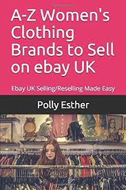 Pages in category clothing brands of the united kingdom. A Z Women S Clothing Brands To Sell On Ebay Uk Ebay Uk Selling Reselling Made Easy Esther Polly Amazon De Bucher