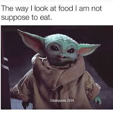 Dang bro…i am worn out from this business trip. Baby Yoda Memes On Instagram Tag A Food Lover Yoda Meme Yoda Funny Yoda