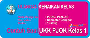 Penilaian akhir tahun atau pat 2020 adalah penilaian yang dilaksanakan pada akhir semester 2 atau semester genap dengan materi semua kd pada semester genap diajarkan. Soal Ukk Soal Ulangan Pjok Kelas 1 Sd Semester 2 Plus Kunci Jawaban