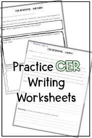 Forming an opinion, on demand writing: Cer Claim Evidence Reasoning Use These Practice Example Activity Worksheets With Your Grade 4 Science Worksheets Science Student Claim Evidence Reasoning