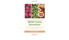 Built by trivia lovers for trivia lovers, this free online trivia game will test your ability to separate fact from fiction. Ten Thousand Trivia Questions Revised And Updated Scott Katy 9781977049995 Amazon Com Books