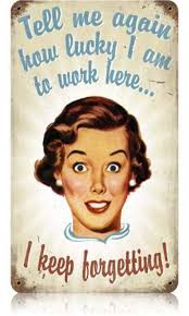 Vintage Keep Forgetting Metal Sign 8 X 14 Inches Work Humor Retro Quotes Retro Humor