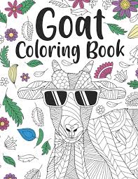 You can download free printable goat coloring pages at coloringonly.com. Amazon Com Goat Coloring Book A Cute Adult Coloring Books For Goat Owner Best Gift For Goat Lovers 9798691782428 Publishing Paperland Books