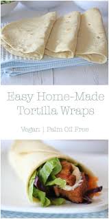 Easy Home Made Tortilla Wraps Wraps Recipes Easy Tortilla Wraps Wrap Recipes