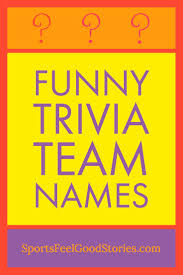 In this offbeat game show, players picked up in the cash cab have to answer trivia questions with mounting cash values before they reach their destination . Best Trivia Team Names The Good The Bad And The Creative Trivia Team Names Funny Team Names Funny Team Names