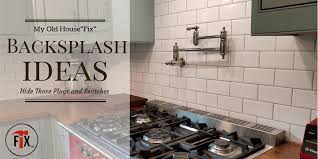 One of the top recommendations for adding value to your house is a kitchen upgrade, but you don't have to spend a lot of time or money on it. Kitchen Backsplash Ideas 3 Steps To Hide Those Plugs And Switches My Old House Fix