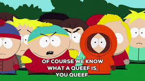 We Know What A Queef Is South Park GIF | GIFDB.com