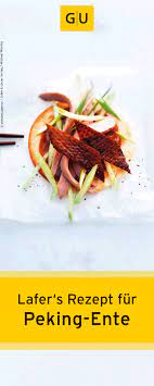 johann lafer meine lieblingsrezepte lafer rezepte ente rezept