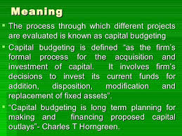 Capital Budgeting Budgeting What Is Capital Finance
