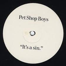 It's a, it's a, it's a, it's a sin it's a sin everything i've ever done everything i ever do every place i've ever been everywhere i'm going to it's a sin. Pet Shop Boys Its A Sin Everybody Dance Now Rmx By Edancenow