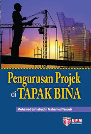 3 maut kemalangan di tapak pembinaan. Pengurusan Projek Di Tapak Bina Upm Press