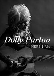 Is Dolly Parton Here I Am On Netflix In Canada Where To Watch The Documentary New On Netflix Canada