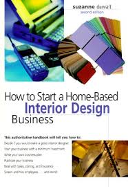 Do you want to start an interior designing business of your own? How To Start A Home Based Interior Design Business Home Based Business Series Dewalt Suzanne 9780762705139 Amazon Com Books