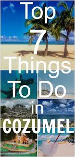 11 Amazing Things To Do In Cozumel Mexico Com Imagens Cozumel Mexico Viagens Lugares Incriveis