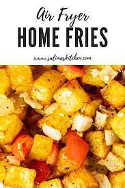 Air Fryer Home Fries Salima S Kitchen Recipe Gluten Free Sides Dishes Air Fryer Recipes Healthy Nutritious Breakfast