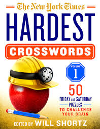 Sunday's puzzles come in two levels (easy and difficult) so you are never short of choices regardless of your level of expertise. The New York Times Hardest Crosswords Volume 1 50 Friday And Saturday Puzzles To Challenge Your Brain The New York Times Shortz Will 9781250160966 Books Amazon Ca